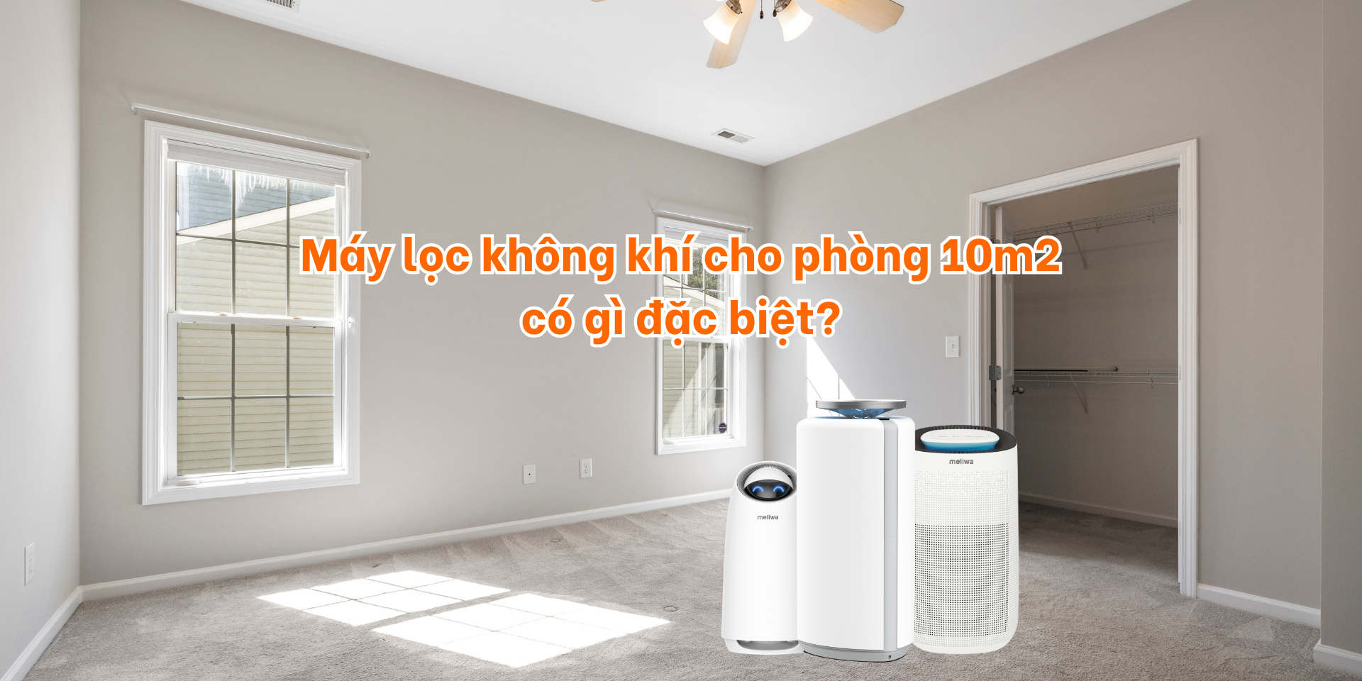 Máy lọc không khí cho phòng 10m2 có gì đặc biệt?